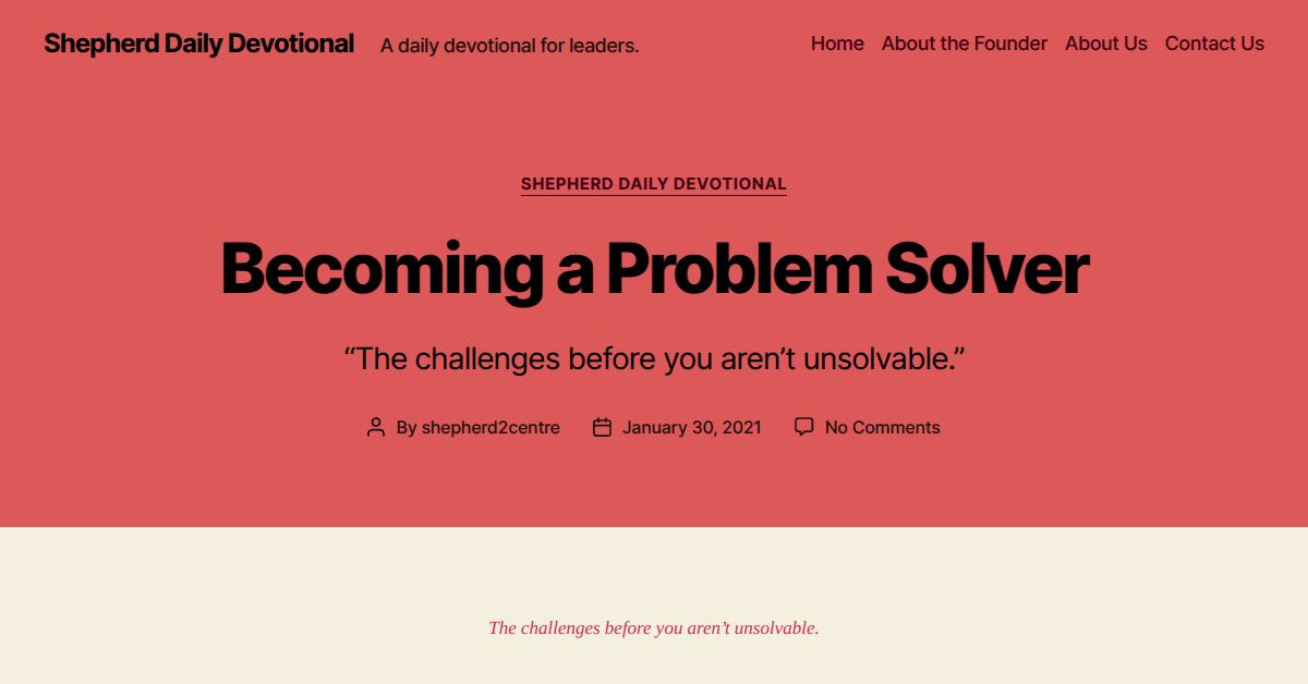 Becoming a Problem Solver – Shepherd Daily Devotional